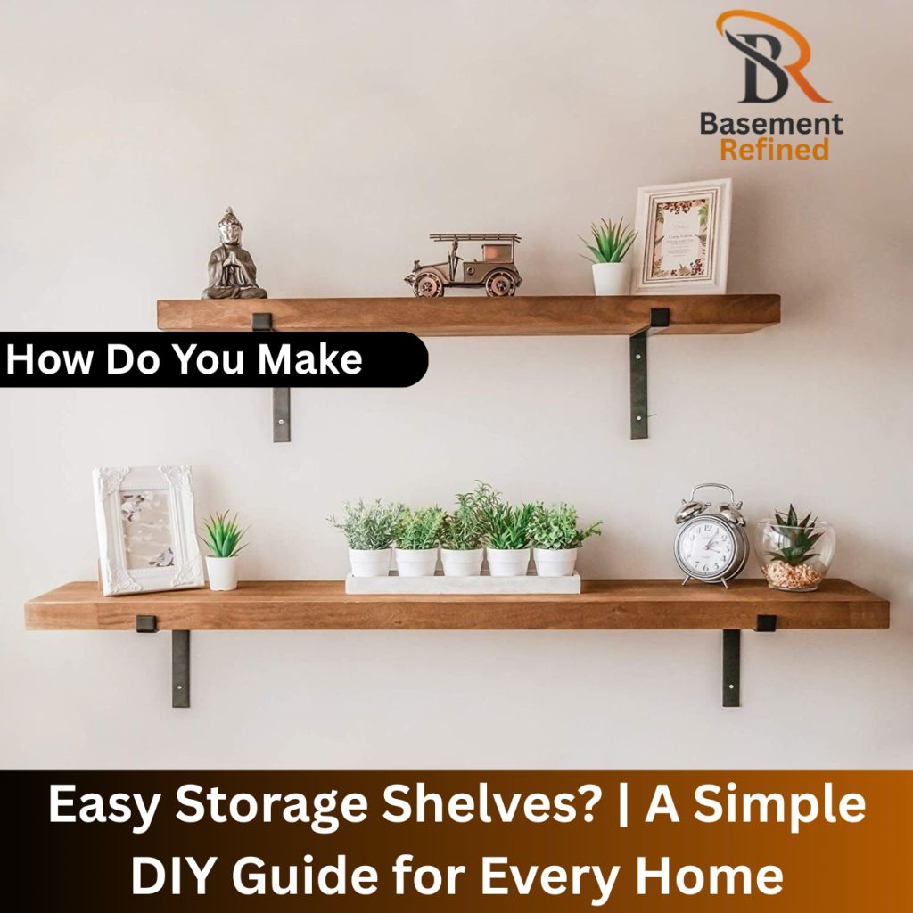You Make Easy Storage Shelves