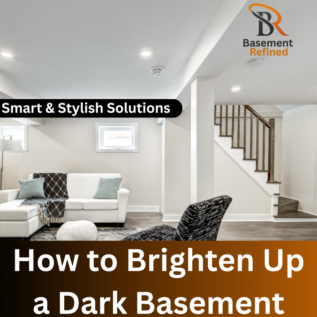 Brighten Up a Dark Basement
