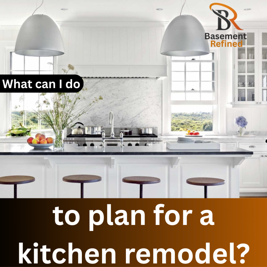 plan for a kitchen remodel