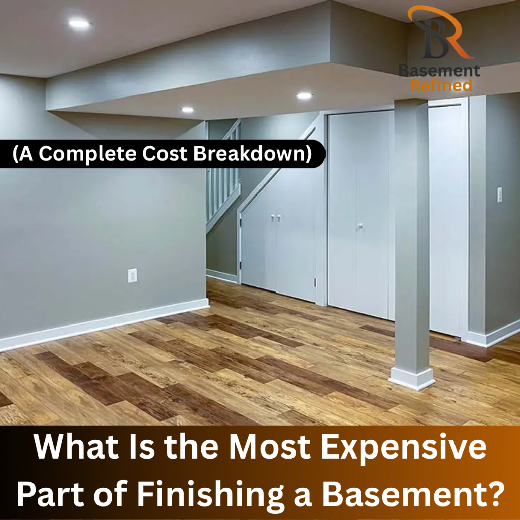 Most Expensive Part of Finishing a Basement
