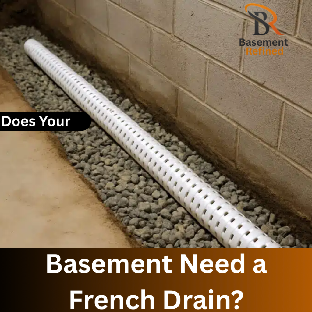 Basement Need a French Drain