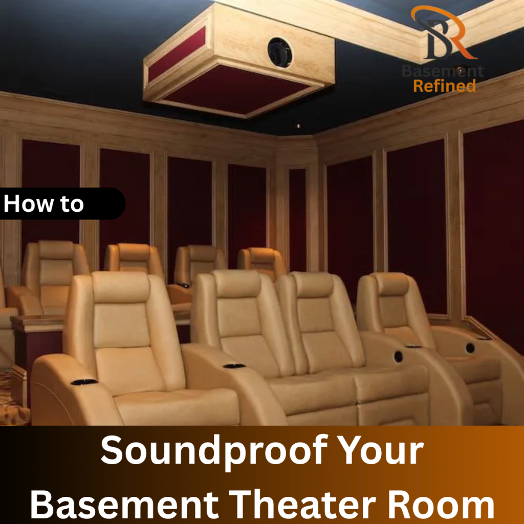 Soundproof Your Basement Theater