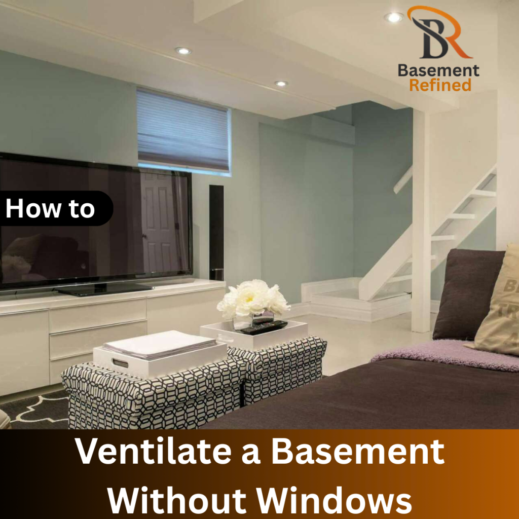 Ventilate a Basement