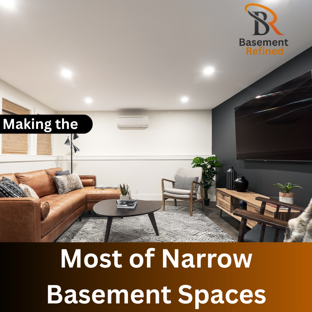 Narrow Basement Spaces