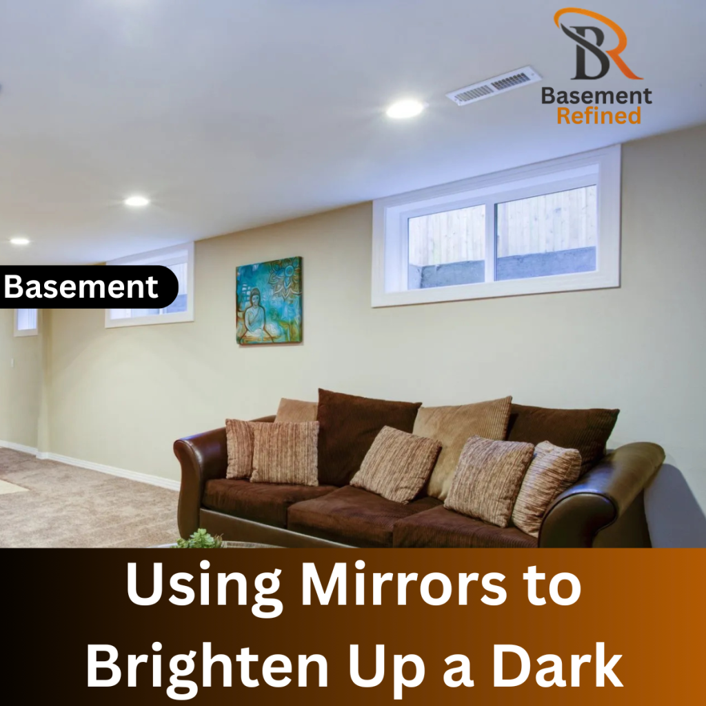Mirrors to Brighten Up a Dark